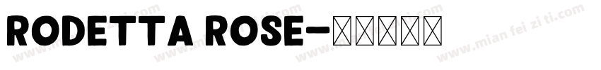 rodetta rose字体转换